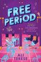 Free Period by Ali Terese, 9781338835830