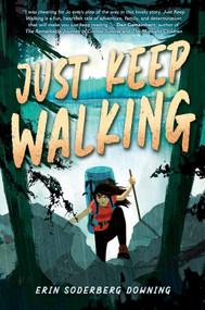 Just Keep Walking by Erin Soderberg Downing, 9781338851304