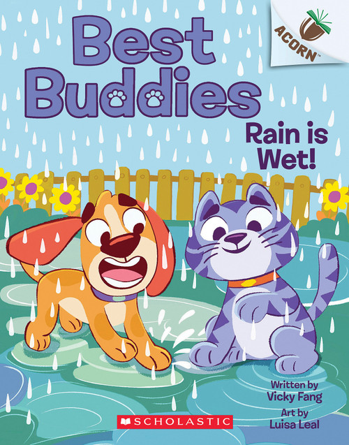 Rain is Wet!: An Acorn Book (Best Buddies #3) by Vicky Fang, Luisa Leal, 9781338865639