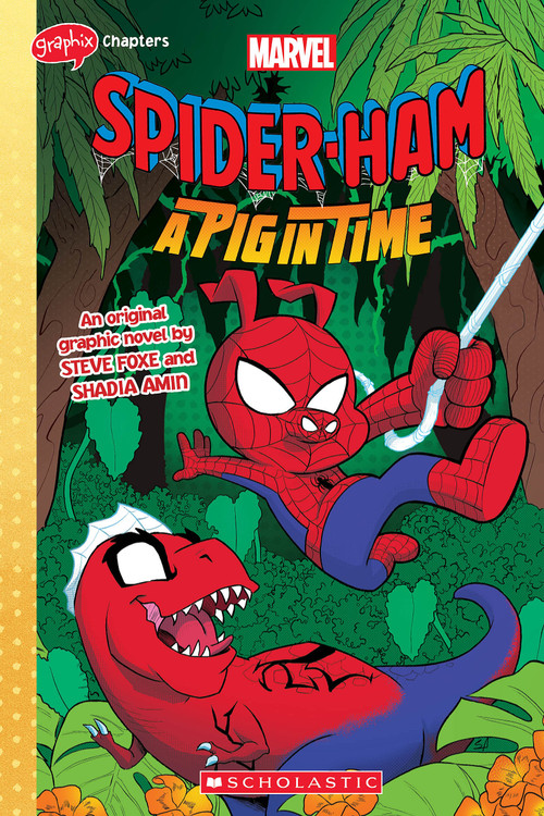 Spider-Ham: A Pig in Time - 9781338889444 by Steve Foxe, Shadia Amin, 9781338889444