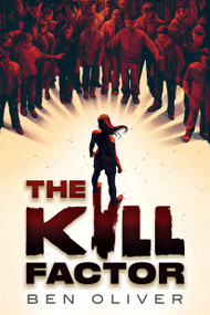 The Kill Factor by Ben Oliver, 9781338891850