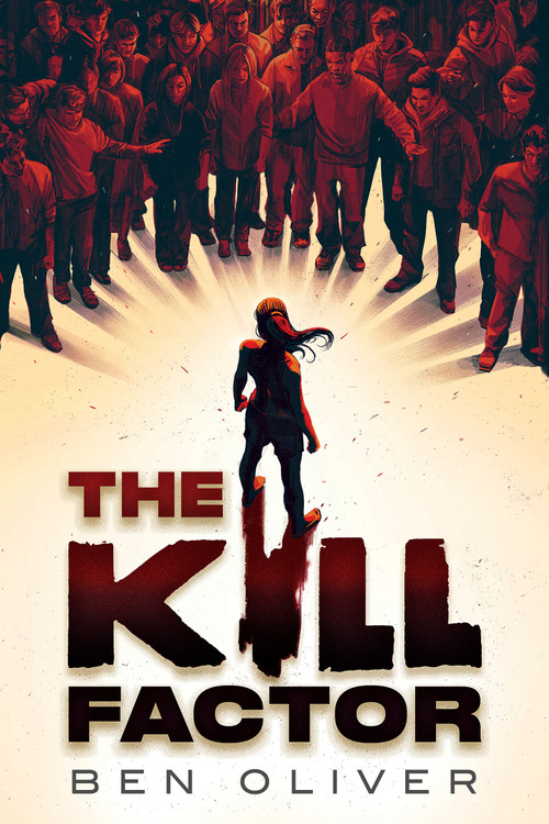The Kill Factor by Ben Oliver, 9781338891850