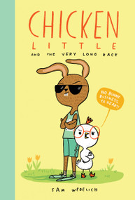 Chicken Little and the Very Long Race (The Real Chicken Little) by Sam Wedelich, Sam Wedelich, 9781338892420