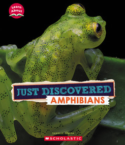 Just Discovered Amphibians (Learn About: Animals) - 9781339020068 by Danielle Denega, 9781339020068