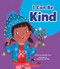 I Can Be Kind (Learn About: Your Best Self) by Meredith Rusu, Alexandra Colombo, 9781339020570
