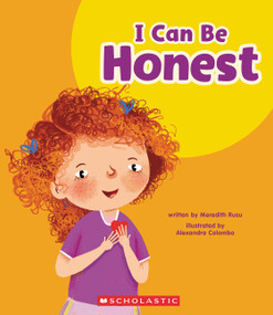I Can Be Honest (Learn About: My Best Self) by Meredith Rusu, Alexandra Colombo, 9781339020662