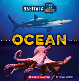 Ocean (Wild World: Habitats Day and Night) - 9781339020761 by Brenna Maloney, 9781339020761
