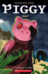 Piggy: Hunt: An AFK Novel by Terrance Crawford, Dan Widdowson, 9781339039435