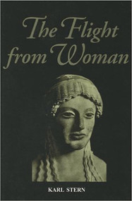 Flight From Woman by Karl Stern, 9780913757512