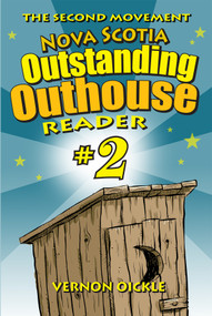The Second Movement (Nova Scotia Outstanding Outhouse Reader #2) by Vernon Oickle, 9781772761467