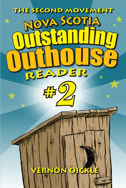 The Second Movement (Nova Scotia Outstanding Outhouse Reader #2) by Vernon Oickle, 9781772761467