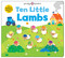 Ten Little Lambs (Little Squishies) by Roger Priddy, 9781684493678
