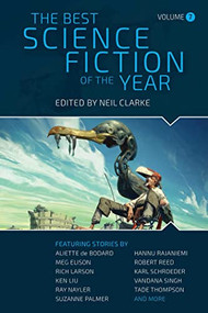The Best Science Fiction of the Year (Volume Seven) - 9781949102710 by Neil Clarke, 9781949102710