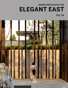 Design Portfolio of the Elegant East by SendPoints SP, 9789887406846