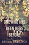 One Who Has Been Here Before by Rebecca Babcock, 9781771089296