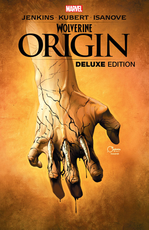 Wolverine: Origin Deluxe Edition by Paul Jenkins, Bill Jemas, Joe Quesada, Andy Kubert, Andy Kubert, 9781302933838