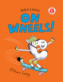 Horse & Buggy on Wheels! by Ethan Long, 9780823454839