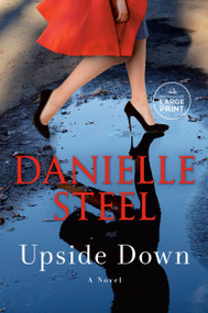 Upside Down (A Novel) - 9780593793626 by Danielle Steel
