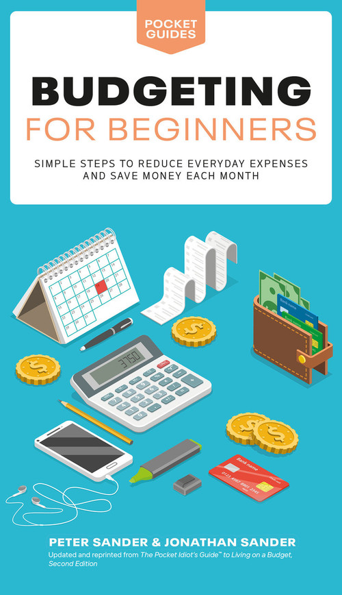 Budgeting for Beginners by Peter J. Sander, Jonathan Sander, 9780744092479