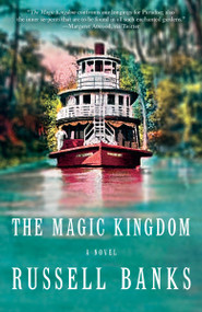 The Magic Kingdom (A novel) - 9780593468616 by Russell Banks, 9780593468616