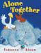 Alone Together - 9781662620577 by Suzanne Bloom, 9781662620577