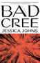 Bad Cree (A Novel) - 9780593467947 by Jessica Johns