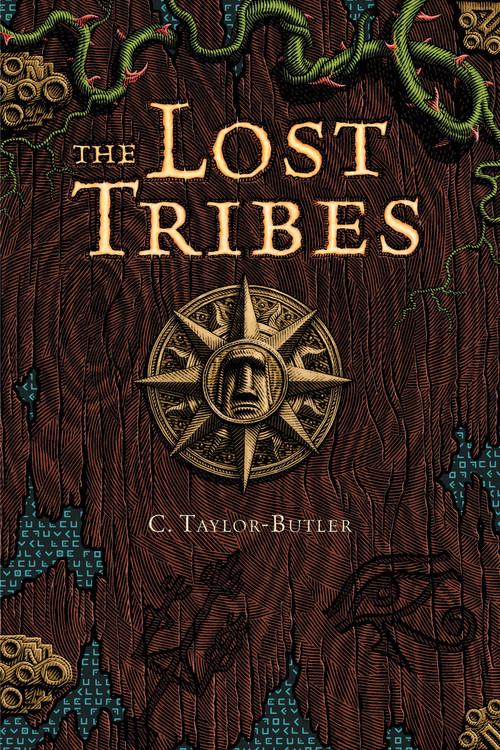 The Lost Tribes #1 by Christine Taylor-Butler, 9780997051377