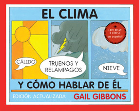 El clima y cómo hablar de él (Spanish Edition) by Gail Gibbons, 9780823457069