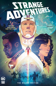 Strange Adventures: The Deluxe Edition by Tom King, Mitch Gerads, Evan Shaner, 9781779523082