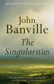 The Singularities (A novel) - 9780525564348 by John Banville, 9780525564348