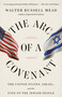 The Arc of a Covenant (The United States, Israel, and the Fate of the Jewish People) - 9780375713743 by Walter Russell Mead, 9780375713743