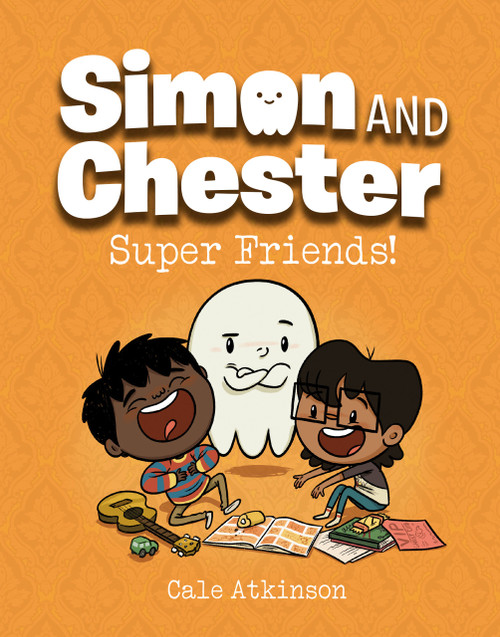 Super Friends! (Simon and Chester Book #4) - 9781774880012 by Cale Atkinson