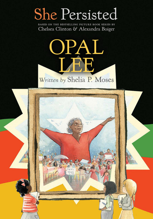 She Persisted: Opal Lee - 9780593623510 by Shelia P. Moses, Chelsea Clinton, Alexandra Boiger, Gillian Flint