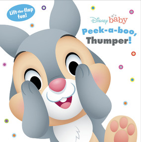 Disney Baby: Peek a boo, Thumper! (Lift-the-Flap Fun!) by Disney Books, Jerrod Maruyama, 9781368092951
