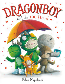 Dragonboy and the 100 Hearts by Fabio Napoleoni, 9780316462211