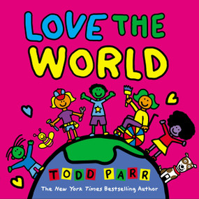 Love the World - 9780316562331 by Todd Parr