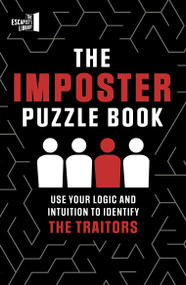 The Imposter Puzzle Book (Use Your Logic and Intuition to Identify the Traitors) by Roland Hall, 9780711289871