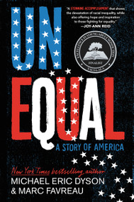 Unequal (A Story of America) - 9780759557031 by Michael Eric Dyson, Marc Favreau