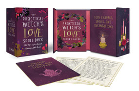 The Practical Witch's Love Spell Deck (100 Spells for Passion, Romance, and Desire) by Cerridwen Greenleaf, Mara Penny, 9780762483068