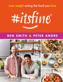 #ItsFine (Lose weight eating the food you love) by Ben Smith, Peter Andre, 9781399610117