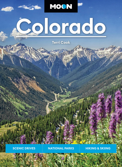 Moon Colorado (Scenic Drives, National Parks, Hiking & Skiing) by Terri Cook, 9781640497504