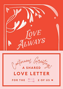 Continuous Greetings: A Shared Love Letter for the Two of Us by Beth Garrod, 9781797216058