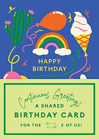 Continuous Greetings: A Shared Birthday Card for the Two of Us by Beth Garrod, 9781797216065