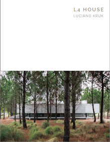 L4 House (Luciano Kruk - Masterpiece Series) by Carolina Quiroga, Ekaterina Kunzël, Daniela Mac Adden, 9781946226013