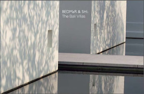 The Bali Villas (BEDMaR & Shi) by Darlene Smyth, Albert Lim Koon Seng, Oscar Riera Ojeda, 9789881619518
