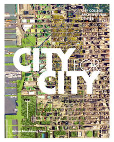 City for City (City College Architectural Center: 1995-2015) by Lance Jay Brown, Achva Benzinberg Stein, 9789881619419