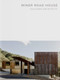 Miner Road House (Faulkner Architects - Masterpiece Series) by Rick Joy, Renee Chow, Thomas Chastain, 9781946226341