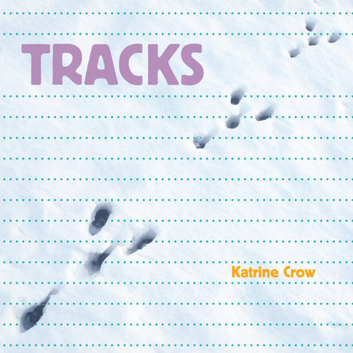 Tracks - 9781486726486 by Katrine Crow