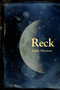 Reck (poems) by Leslie Harrison, 9781629222356