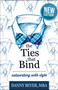 The Ties That Bind (Networking with Style) by Danny Beyer, 9781947305571